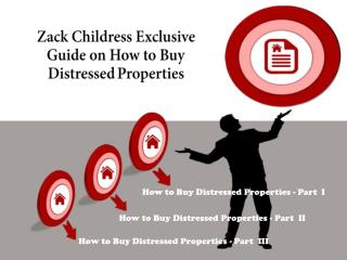 Zack Childress Exclusive Guide on How to Buy Distressed Properties