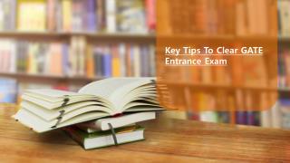 Key Tips To Clear GATE Entrance Exam