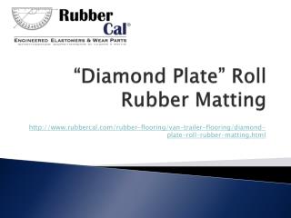 “Diamond Plate” Roll Rubber Matting