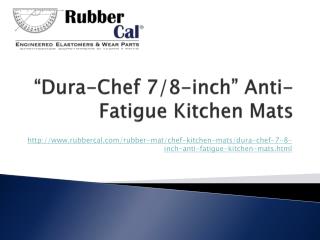 “Dura-Chef 7/8-inch” Anti-Fatigue Kitchen Mats