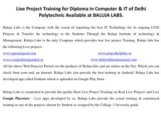 Live project training for diploma in computer &amp; it of delhi polytechnic available at baluja labs.