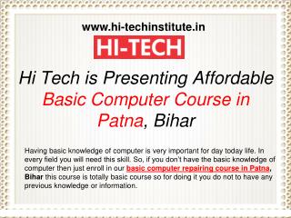 Hi Tech is Presenting Affordable Basic Computer Course in Patna, Bihar