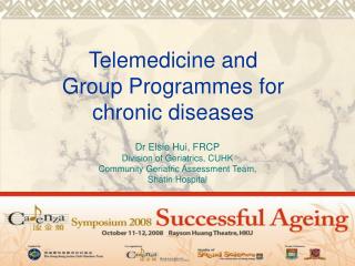 Telemedicine and Group Programmes for chronic diseases