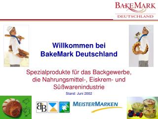 Willkommen bei BakeMark Deutschland