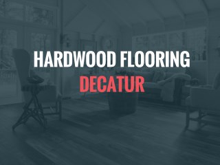 Hardwood Flooring Decatur