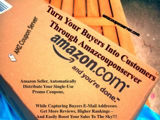Turn Your Buyers Into Customers Through Amazcouponserver