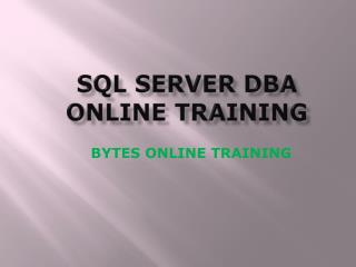 SQL Server DBA Online Training - Bytes Online Training