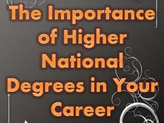 The Importance of Higher National Degrees in Your Career
