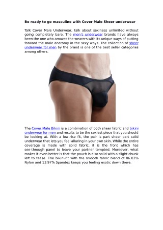 Be ready to go masculine with Cover Male Sheer underwear