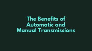 The Benefits of Automatic and Manual Transmissions