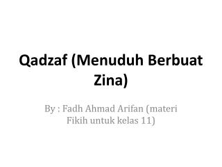 Menuduh Seseorang Berbuat Zina (Qadzaf)