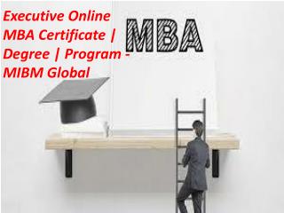 Executive Online MBA Certificate | Degree | Program - MIBM Global