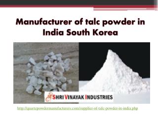 Manufacturer of talc powder in India South Korea