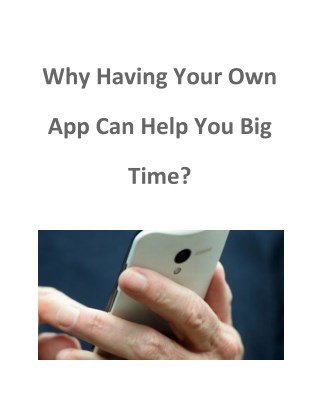 Why Having Your Own App Can Help You Big Time?
