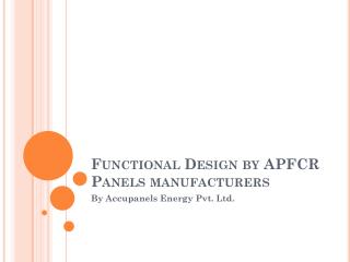 Functional Design by APFCR Panel manufacturers