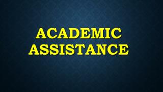 Academic Assistance