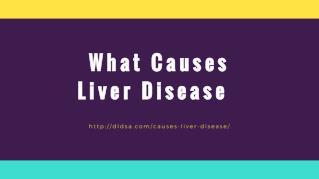 What Causes Liver Disease?