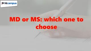 MD or MS: which one to choose