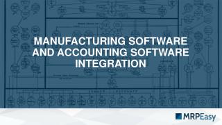 Manufacturing software and accounting software integration