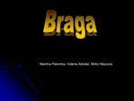 Braga