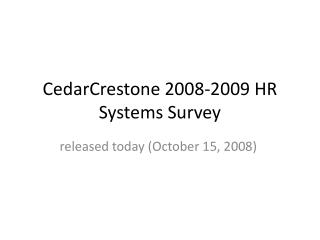 CedarCrestone 2008-2009 HR Systems Survey