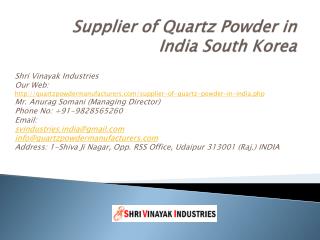 Supplier of Quartz Powder in India South Korea