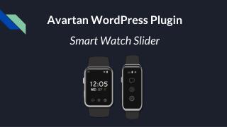 Avartan Smart Watch Slider WordPress Plugin