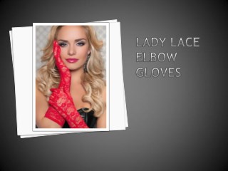 Cassinovas Lady Lace Elbow Gloves