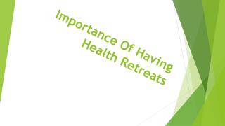 Having Health Retreats