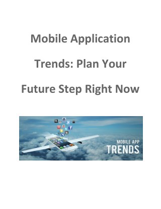 Mobile Application Trends: Plan Your Future Step Right Now
