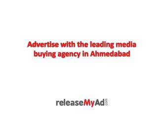 Advertise with the leading media buying agency in Ahmedabad.