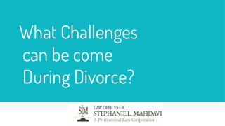 What Challenges can be come During Divorce?