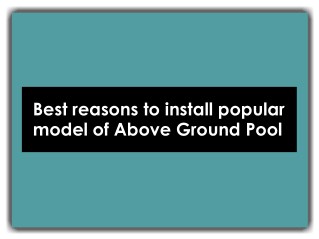 Best reasons to install popular model of Above Ground Pool