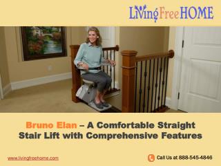 Bruno Elan – A Comfortable Straight Stair Lift with Comprehensive Features