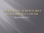 Zoledronic acid in early stage breast cancer