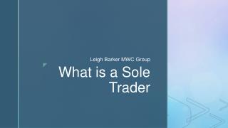 What is a Sole Trader – Leigh Barker MWC Group