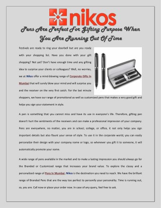 Pens Are Perfect For Gifting Purpose When You Are Running Out Of Time
