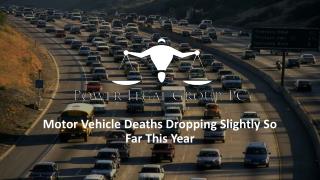 Motor Vehicle Deaths Dropping Slightly So Far This Year