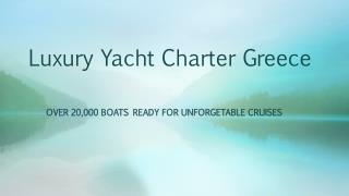 Luxury yacht charter greece