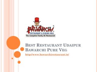 Best Restaurant Udaipur Bawarchi Pure Veg