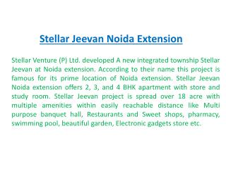 Stellar Jeevan Noida -9899303232- Jeevan Project By Stellar
