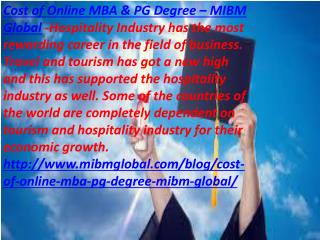 Cost of Online MBA Programs Degree Courses College most rewarding career in MIBM GLOBAL