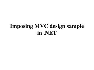 Imposing Mvc Design Sample In .Net
