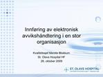 Innf ring av elektronisk avviksh ndtering i en stor organisasjon