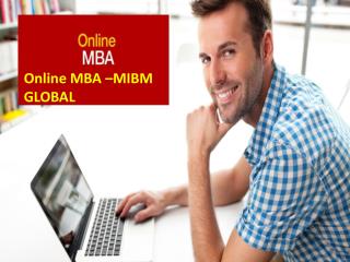 Online MBA to make the course IN MIBM GLOBAL
