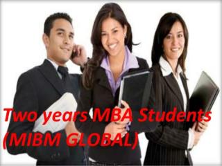 Two years MBA students get placed as soon as MIBM GLOBAL