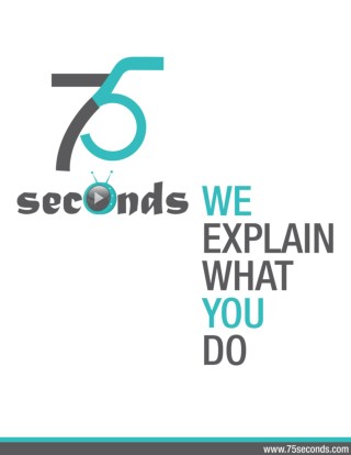 Do yo know what the most unique benefits of explainer videos - 75seconds - explainer video company
