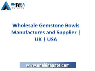 Wholesale Gemstone Bowls Manufactures and Supplier | UK | USA