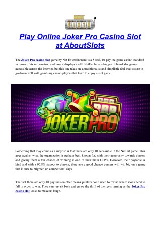 Play Online Joker Pro Casino Slot at AboutSlots