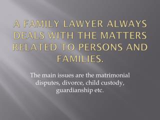 Benefits of hiring Family Lawyers Pune